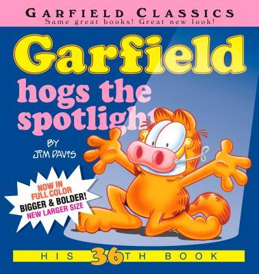 Garfield Hogs the Spotlight book cover