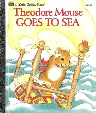 Theodore Mouse Goes To Sea book cover