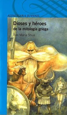 Dioses y héroes de la mitología griega book cover