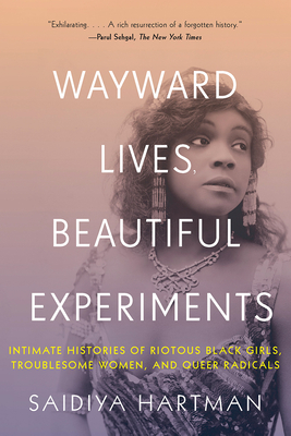 Wayward Lives, Beautiful Experiments book cover