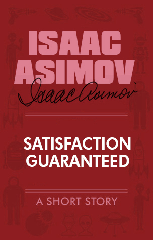 Satisfaction Guaranteed book cover