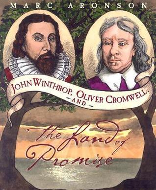 John Winthrop, Oliver Cromwell, and the Land of Promise book cover