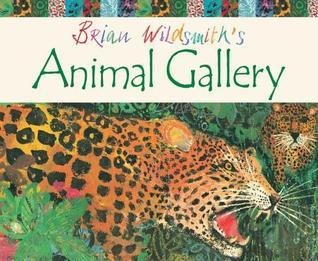 Brian Wildsmith's Animal Gallery book cover