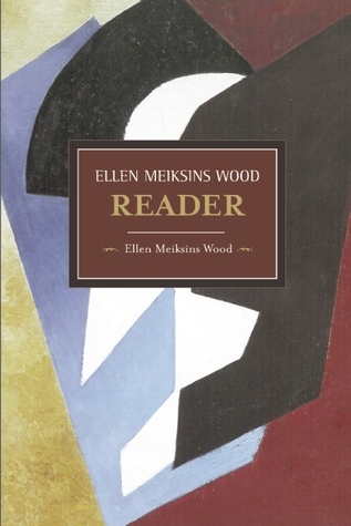 The Ellen Meiksins Wood Reader book cover