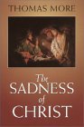 The Sadness of Christ and Final Prayers and Benedictions book cover
