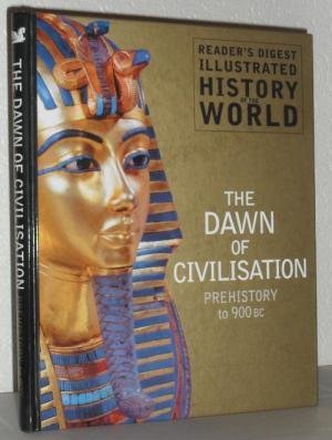 THE DAWN OF CIVILISATION; PREHISTORY-900 BC book cover