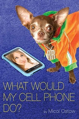 What Would My Cell Phone Do? book cover