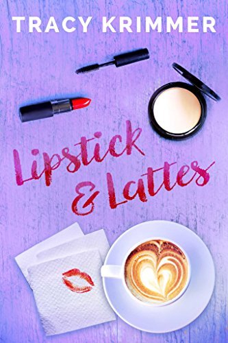 Lipstick & Lattes book cover