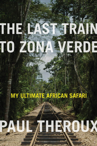 The Last Train to Zona Verde book cover