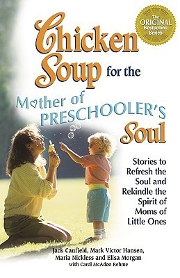 Chicken Soup for the Mother of Preschooler's Soul book cover