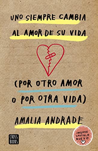 Uno siempre cambia al amor de su vida. (Por otro amor o por otra vida) (Ficción) book cover