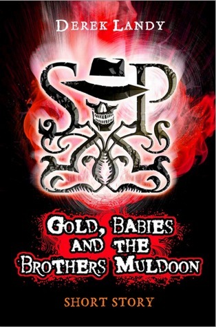 Gold, Babies and the Brothers Muldoon book cover