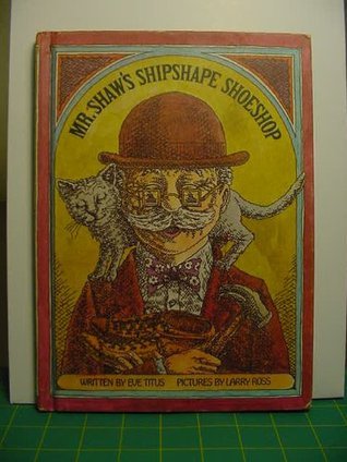 Mr. Shaw's Shipshape Shoeshop book cover