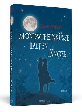Mondscheinküsse halten länger book cover