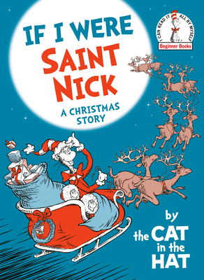 If I Were Saint Nick---by the Cat in the Hat book cover