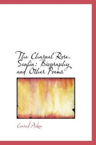 The Charnel Rose. Senlin book cover