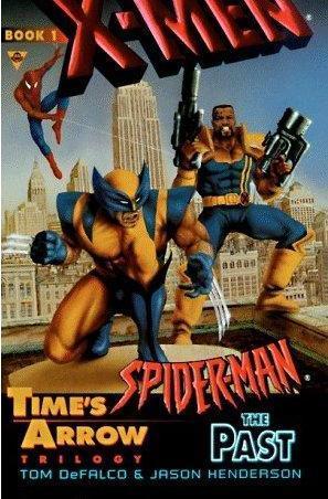 X-Men and Spider-Man: Time's Arrow book cover 1
