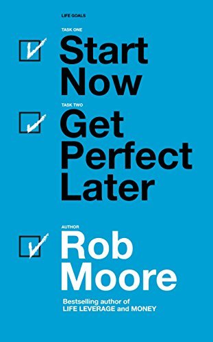 Start Now. Get Perfect Later. book cover