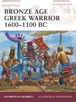 Bronze Age Greek Warrior 1600-1100 BC book cover