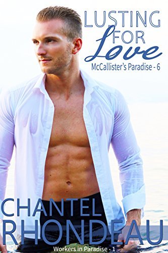 Lusting For Love: Workers in Paradise book cover 1
