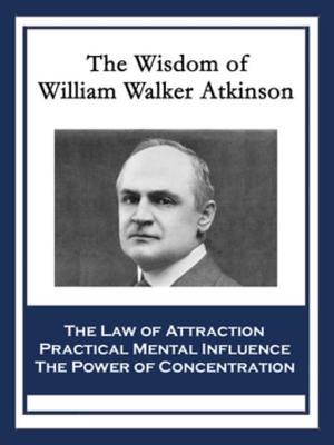 The Wisdom of William Walker Atkinson book cover