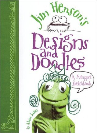 Jim Henson's Designs and Doodles book cover