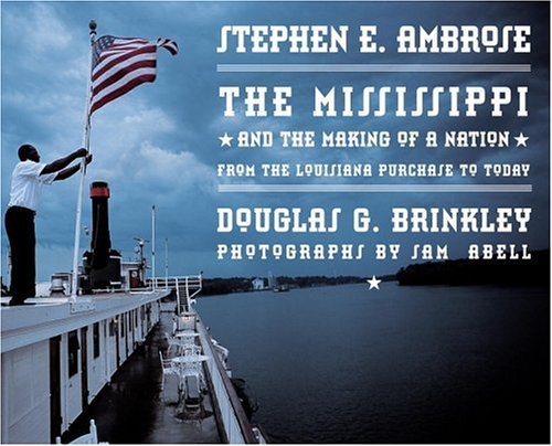 The Mississippi and the Making of a Nation book cover