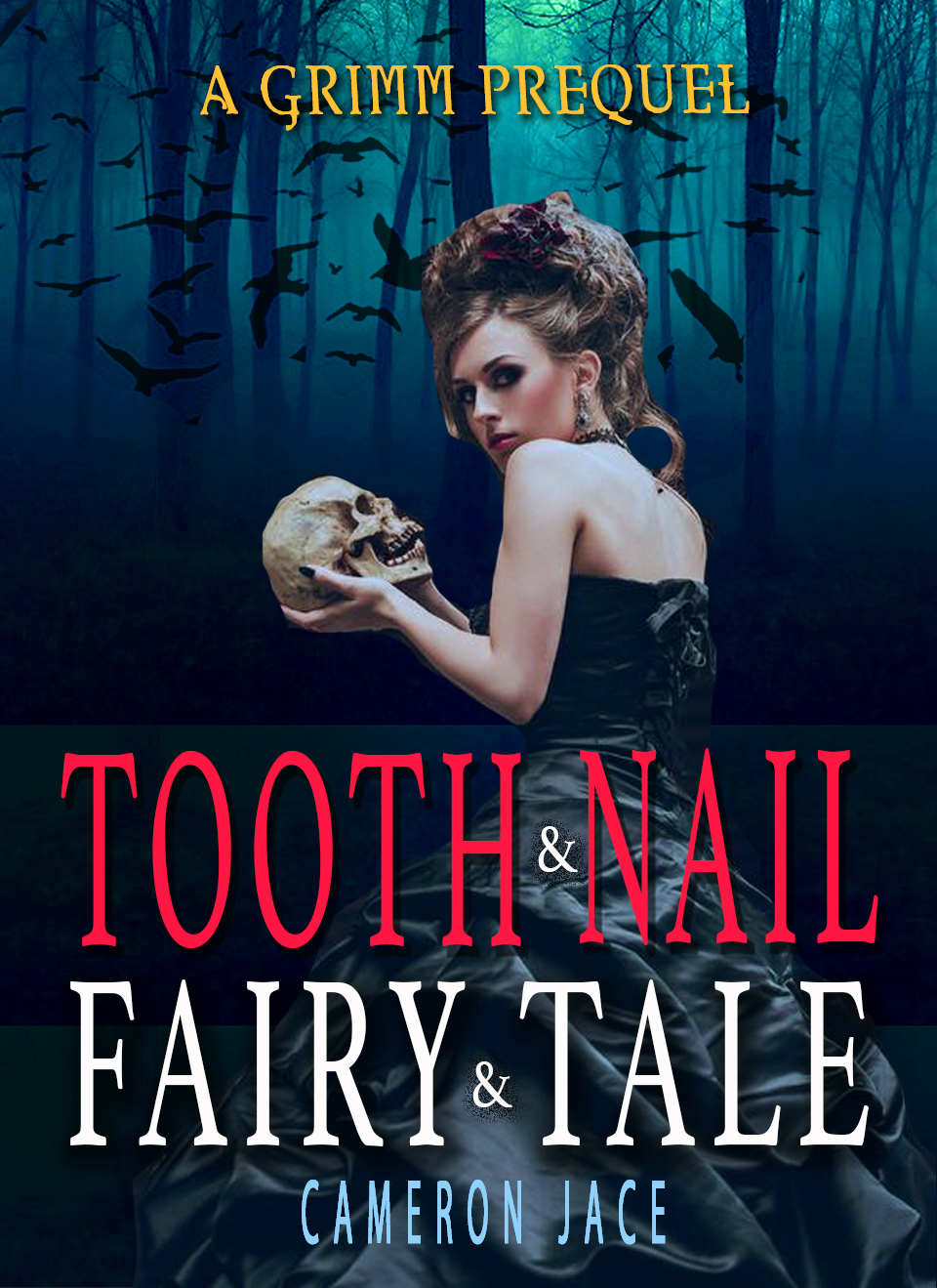 Tooth & Nail & Fairy Tale book cover
