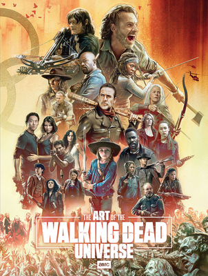 The Art of AMC's the Walking Dead Universe book cover