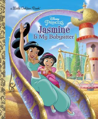 Jasmine Is My Babysitter (Disney Princess) book cover
