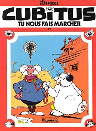 Cubitus, tu nous fais marcher book cover