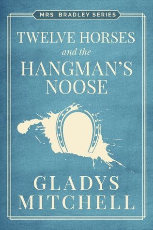 Twelve Horses and the Hangman's Noose book cover