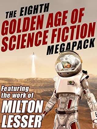 The Eighth Golden Age of Science Fiction Megapack book cover