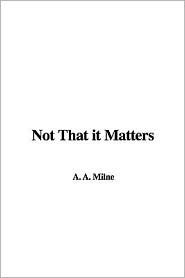 Not That it Matters book cover