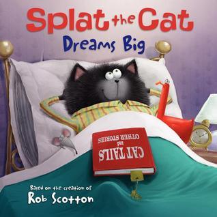 Splat the Cat Dreams Big book cover