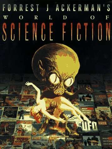 Forrest J Ackerman's World of Science Fiction book cover