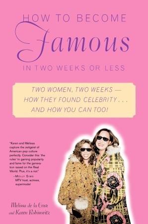 How to Become Famous in Two Weeks or Less book cover