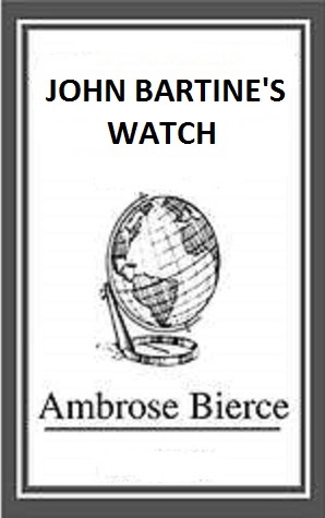 John Bartine's Watch book cover