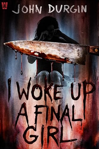 I Woke Up a Final Girl book cover