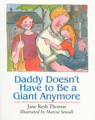 Daddy Doesn't Have to Be a Giant Anymore book cover