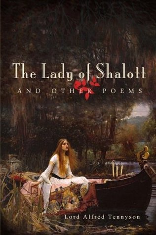 The Lady of Shalott and Other Poems book cover