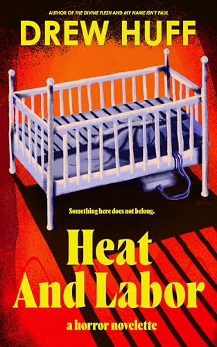 Heat And Labor book cover