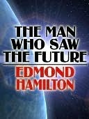 The Man Who Saw the Future book cover