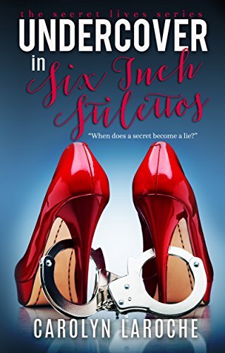 Undercover In Six Inch Stilettos book cover