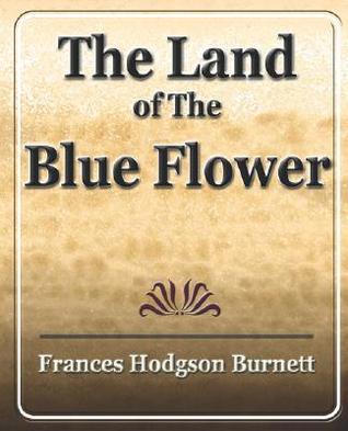 The Land of the Blue Flower book cover