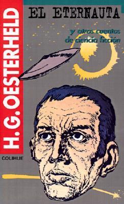 El Eternauta y otros cuentos de ciencia ficción book cover