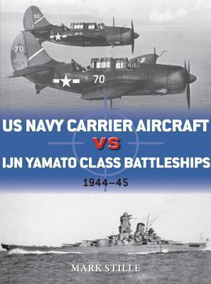 US Navy Carrier Aircraft vs IJN Yamato Class Battleships book cover