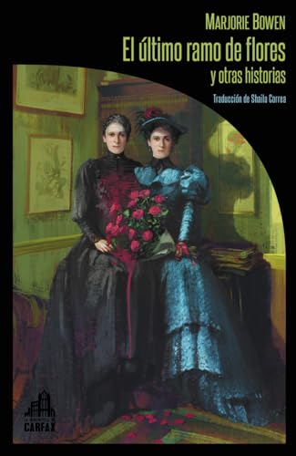 El último ramo de flores y otras historias book cover