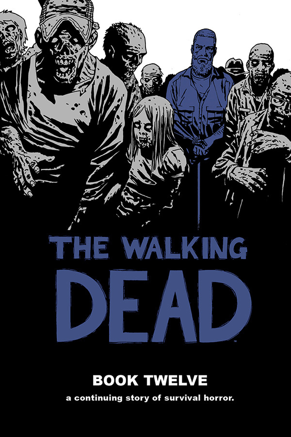 The Walking Dead, Book Twelve book cover