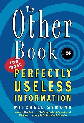 The Other Book… of the Most Perfectly Useless Information book cover